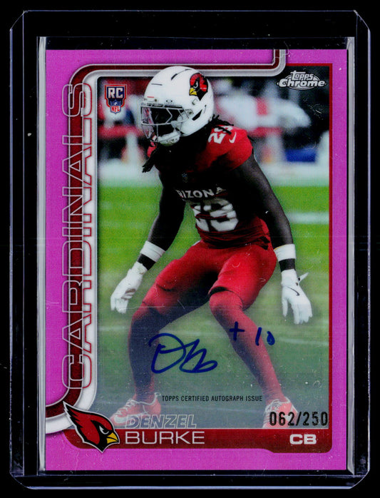 2025 Topps Chrome Denzel Burke Chrome Rookie Auto Pink Lava Refractor #/250