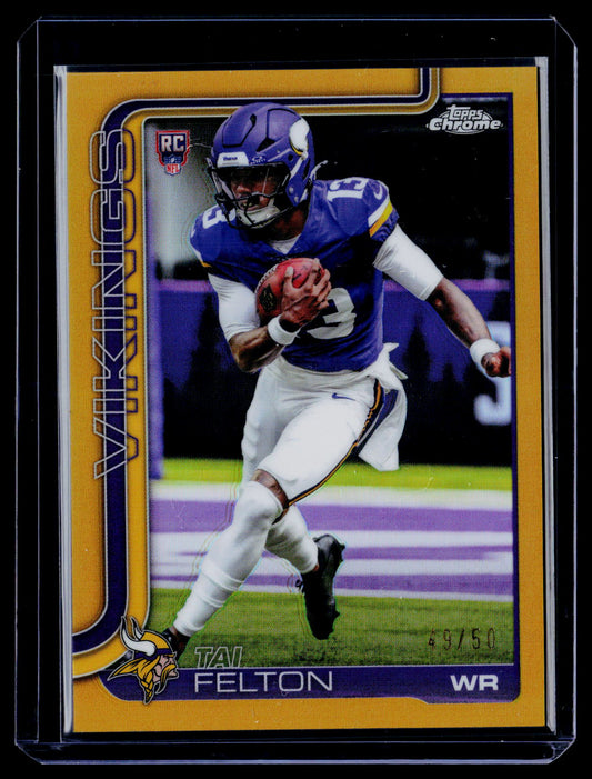 2025 Topps Chrome #395 Tai Felton Gold Refractor #/50