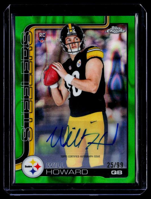 2025 Topps Chrome #RA-WH Will Howard Rookie Autographs Green Lava Refractor #/99